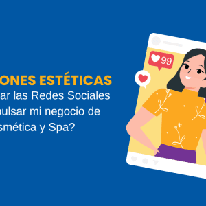 Conexiones Estéticas Cómo usar las Redes Sociales para impulsar mi negocio de Cosmética y Spa