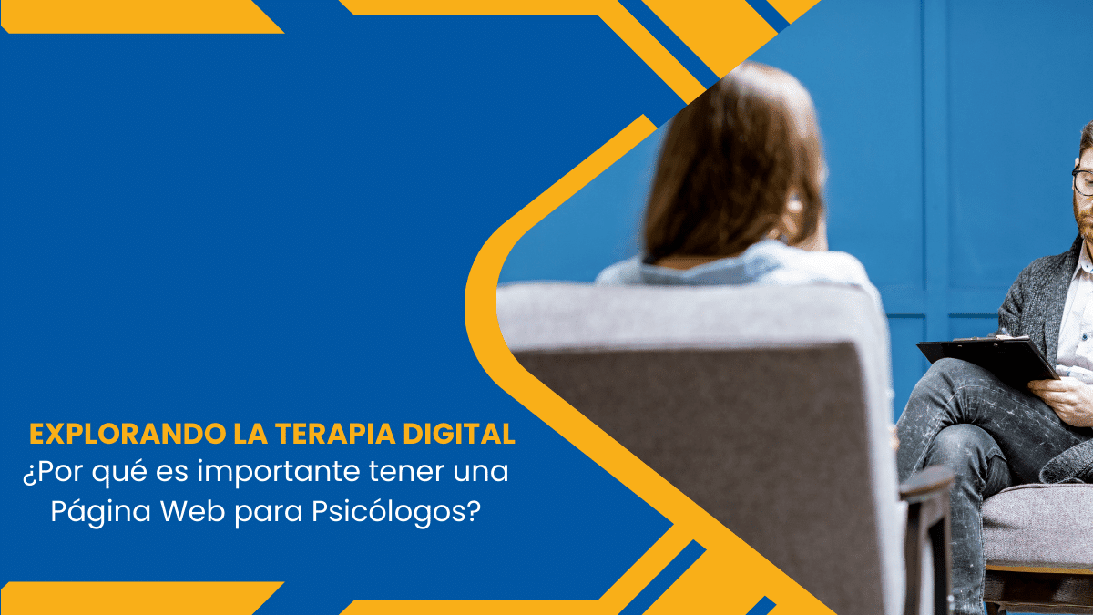 Explorando la Terapia Digital Por qué es importante tener una Página Web para Psicólogos