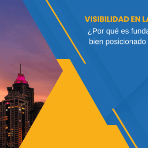 Visibilidad en la era digital Por qué es fundamental estar bien posicionado en internet
